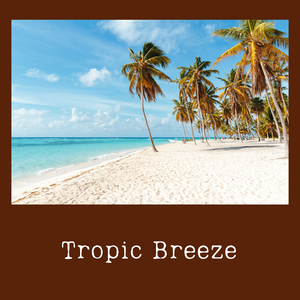 Tropic Breeze- Online Only